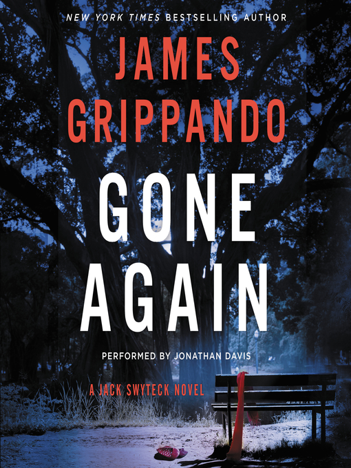 Title details for Gone Again by James Grippando - Wait list